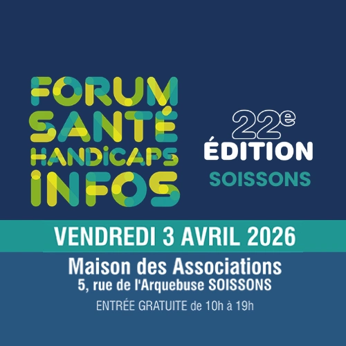 Forum « Santé Handicaps Infos » à Soissons