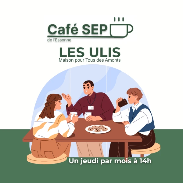 Café SEP de l’Essonne : un temps d’échange convivial autour de la SEP
