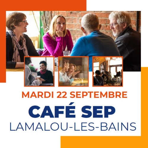 Café SEP à Lamalou-les-Bains : partageons un temps d’échange