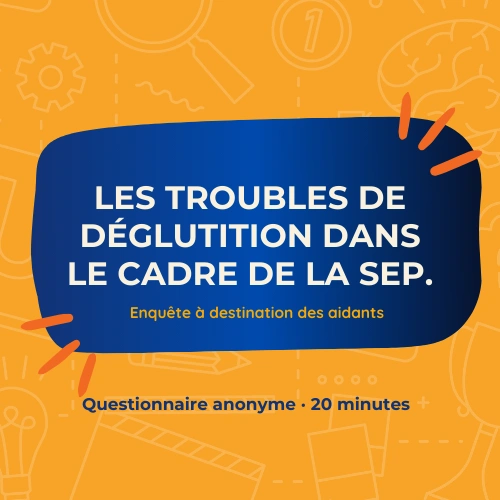 Aidants et SEP : participez à une enquête sur les troubles de la déglutition