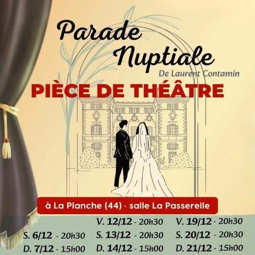 Parade Nuptiale : du théâtre en décembre à La Planche (44)