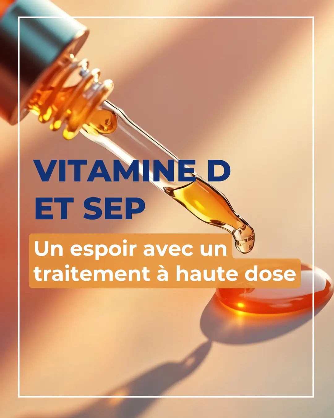 Étude D-Lay-MS : la vitamine D efficace dans la sclérose en plaques