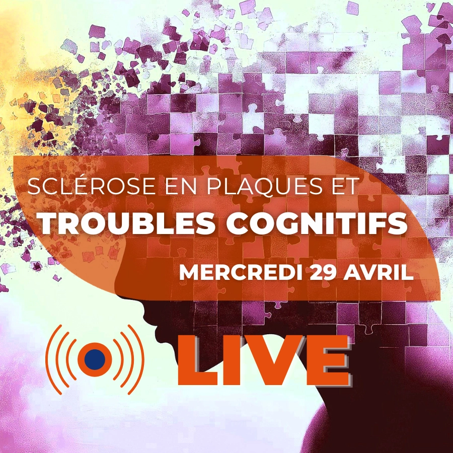Live du 29 avril 2026 sur les troubles cognitifs dans la SEP