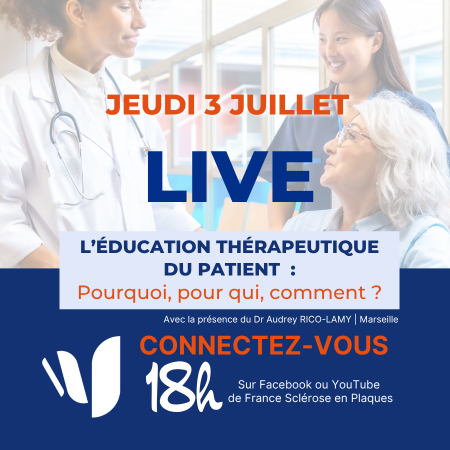 Live du 3 juillet : Comprendre l'éducation thérapeutique du patient dans la SEP